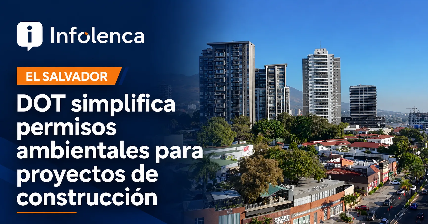 El Salvador moderniza permisos ambientales para agilizar proyectos de construcción
