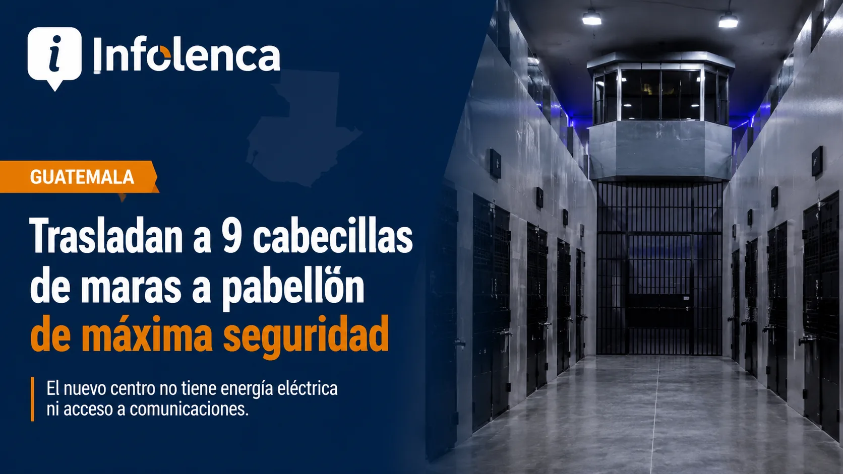 Guatemala aísla a nueve jefes de pandillas en un nuevo pabellón de máxima seguridad