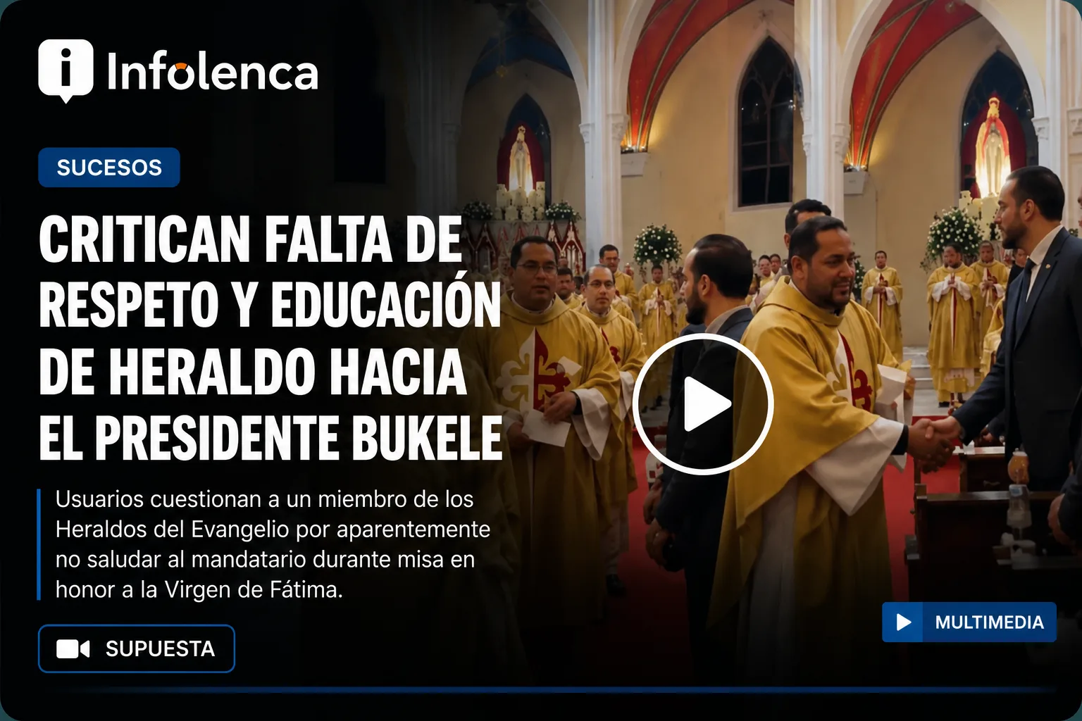 Controversia por el gesto de un Heraldo del Evangelio hacia el presidente Bukele en ceremonia religiosa